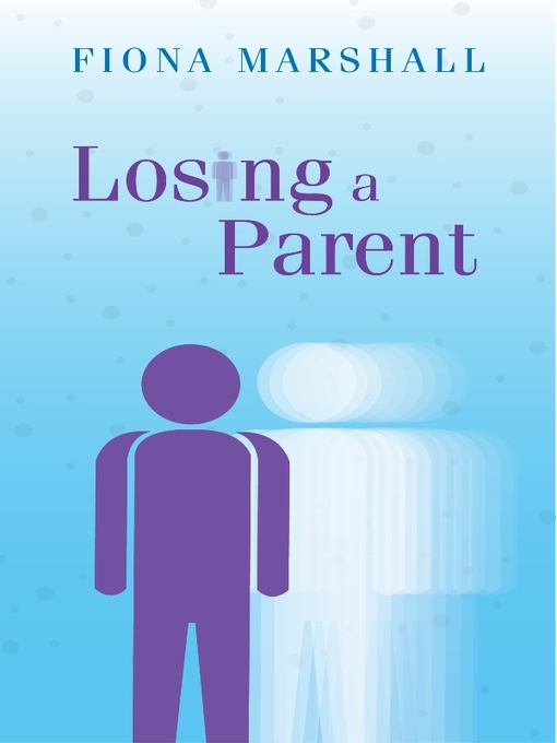 Title details for Losing a Parent by Fiona Marshall - Available